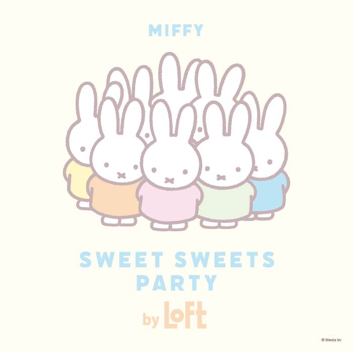 ロフトにて「MIFFY SWEET SWEETS PARTY by LOFT」発売